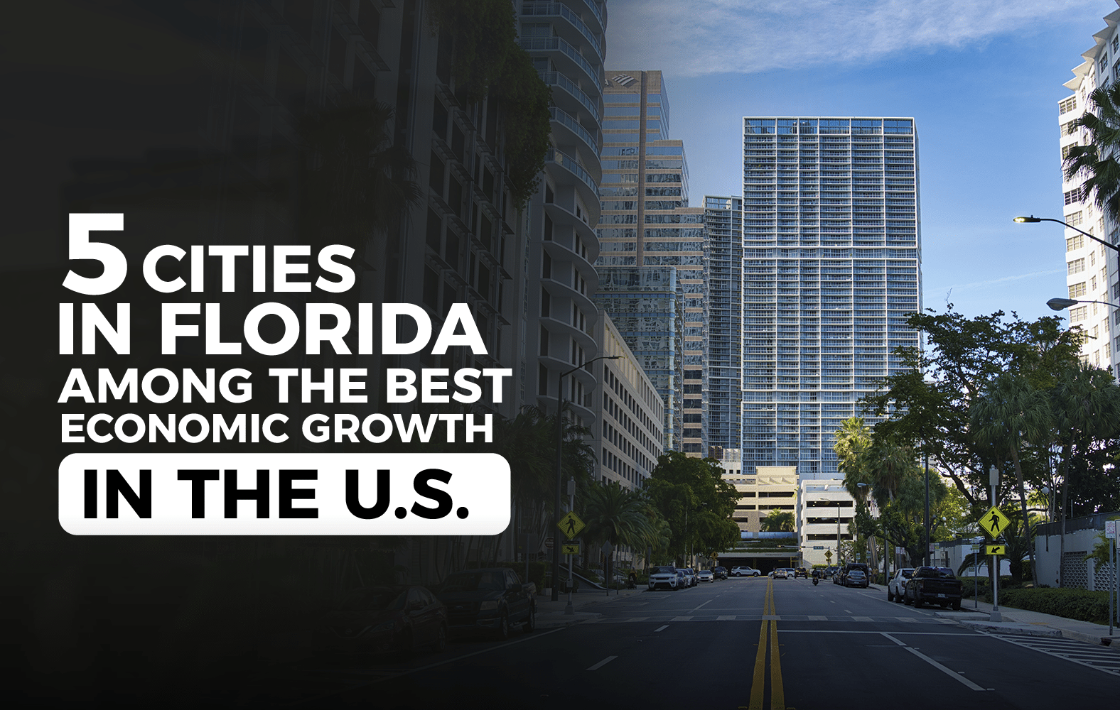 5 Florida cities that have a great growth in the United States