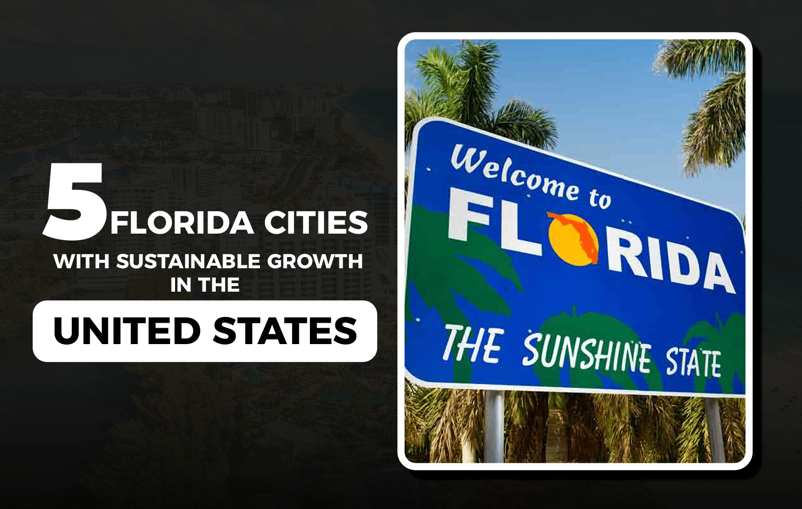 5 Florida Cities with Sustainable Growth in the United States